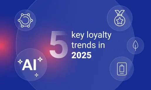 Le 5 Tendenze Chiave della Loyalty nel 2025