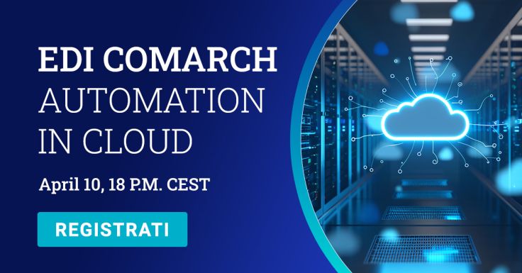 Webinar | EDI COMARCH – AUTOMATION IN CLOUD
